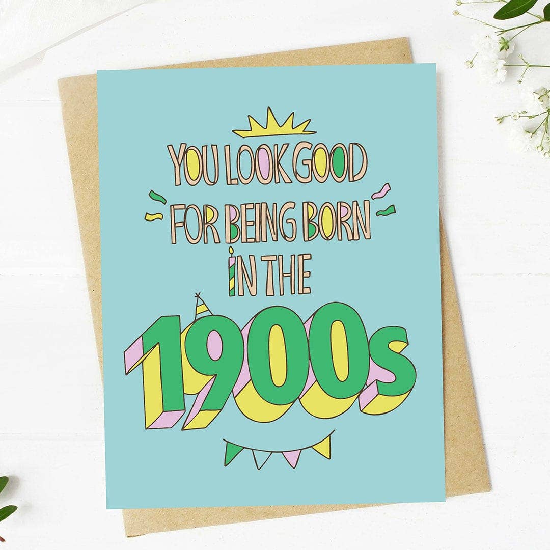 Born in the 1900s" Birthday Card