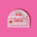 Go Find Less Sticker