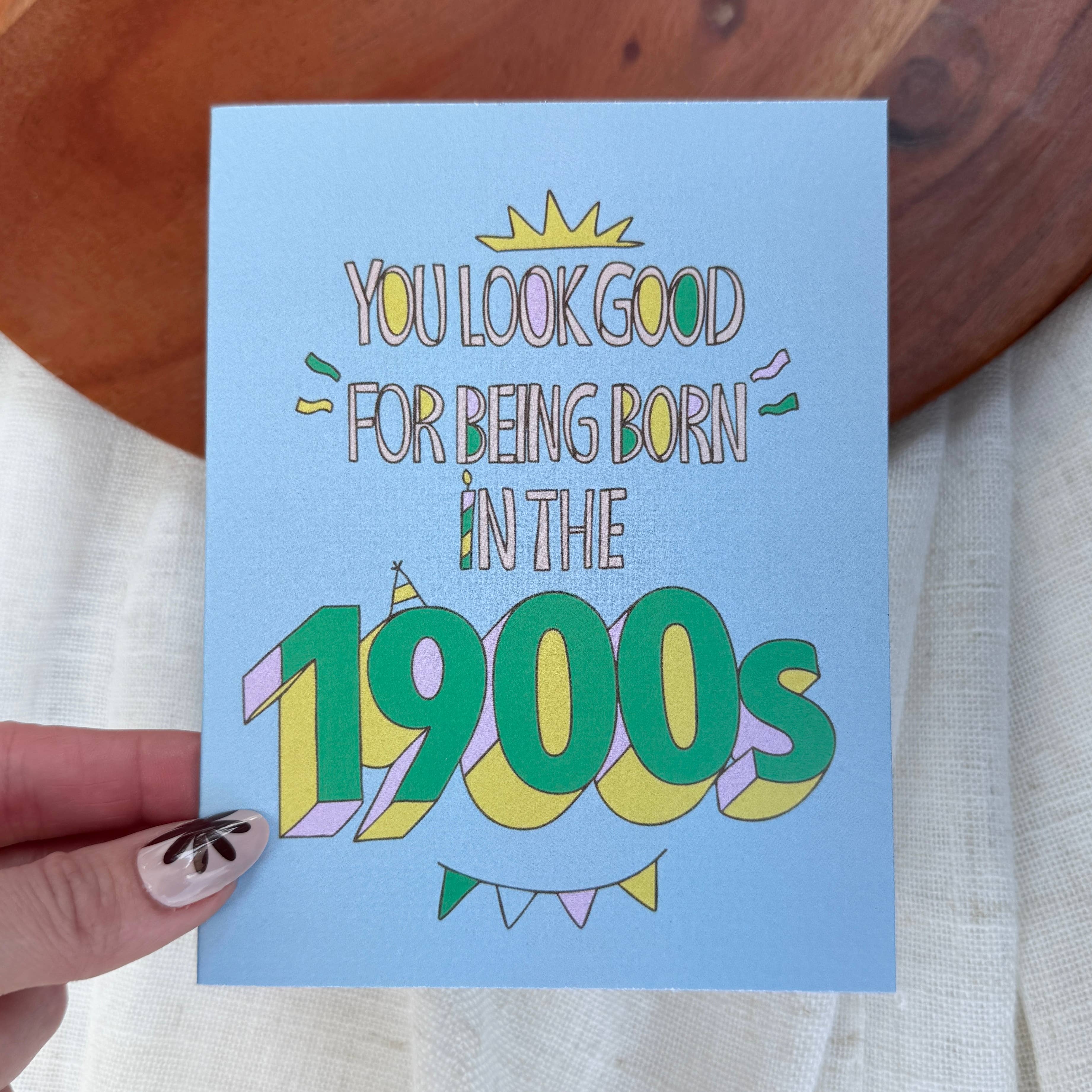 Born in the 1900s" Birthday Card