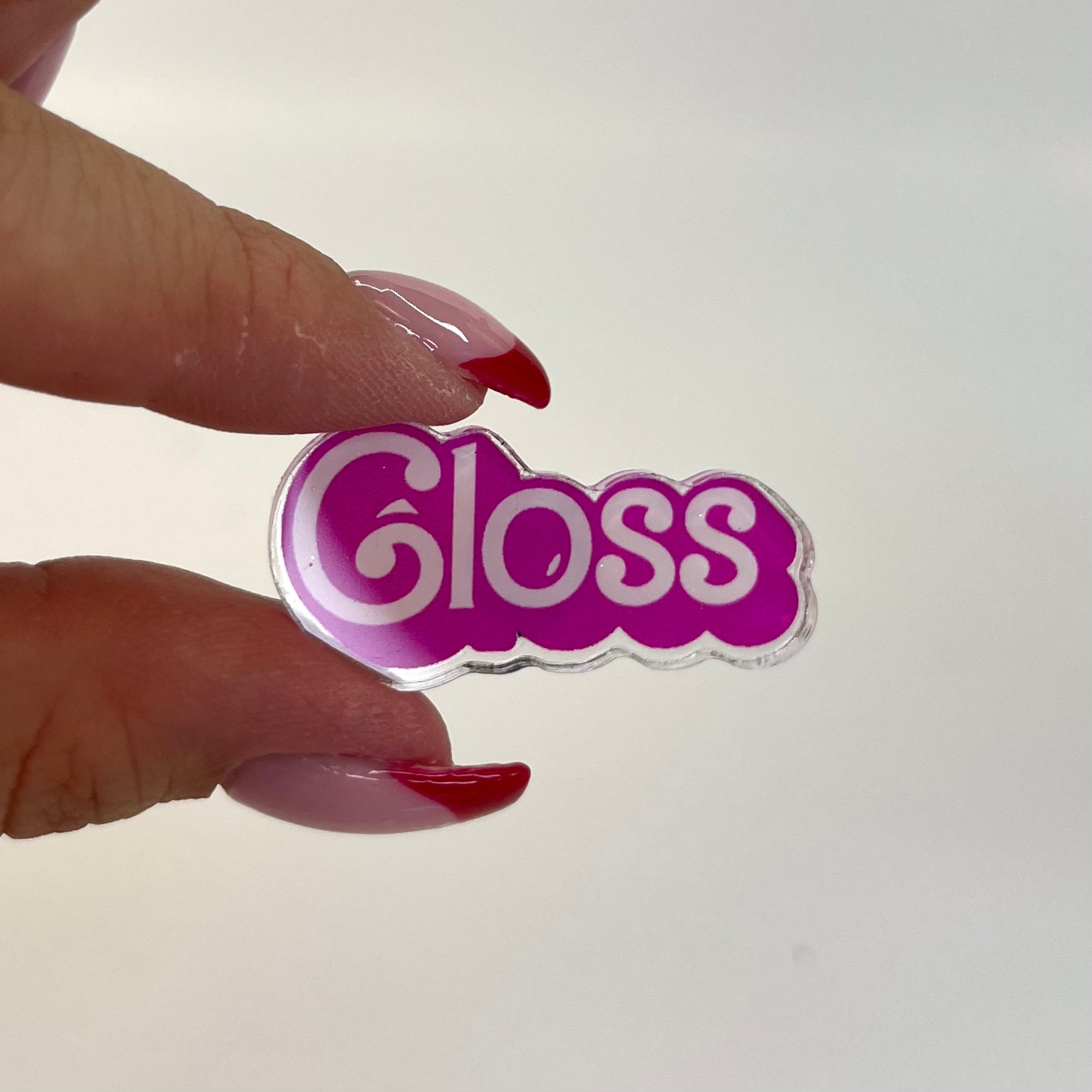 "Gloss" Clear Acrylic PIN