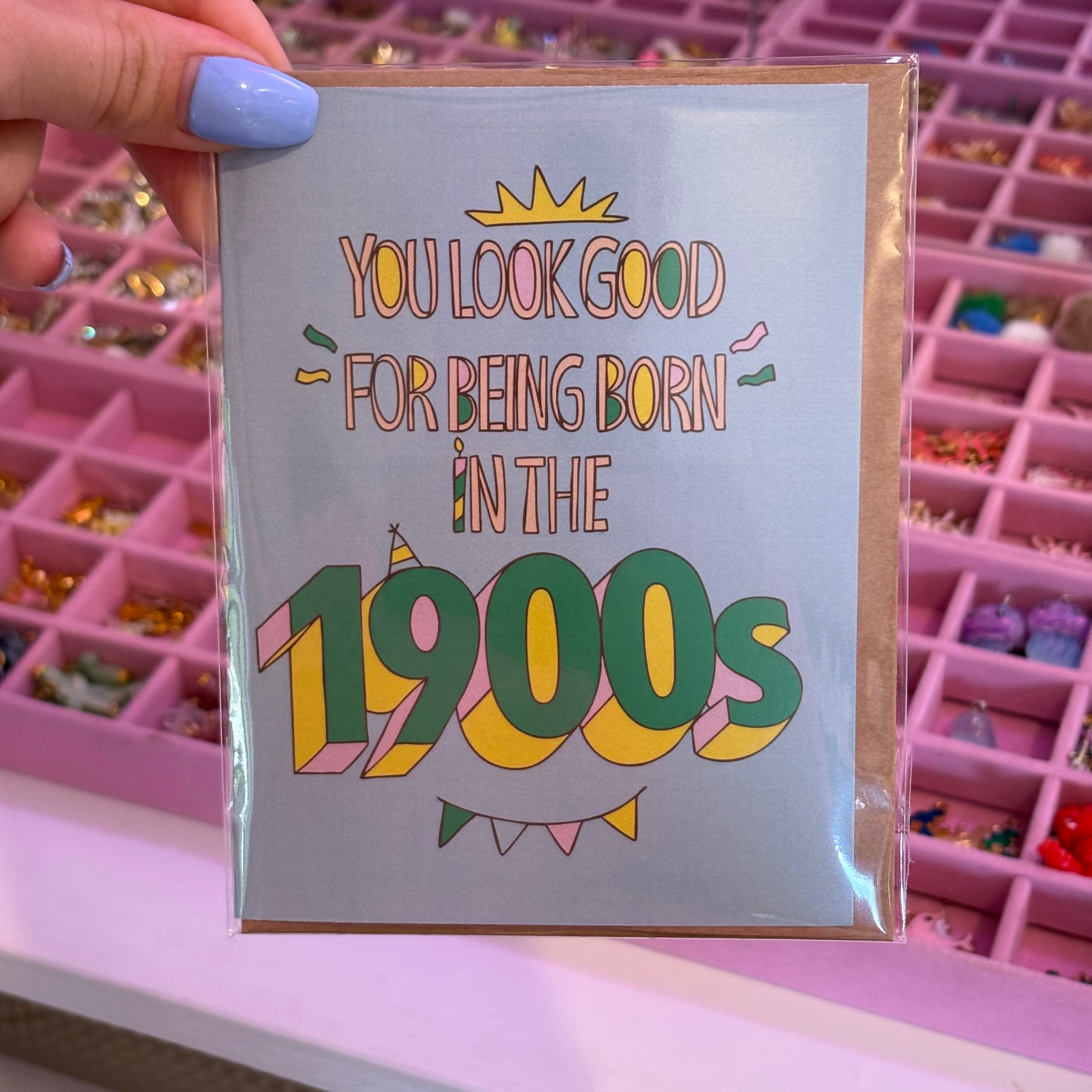 Born in the 1900s" Birthday Card