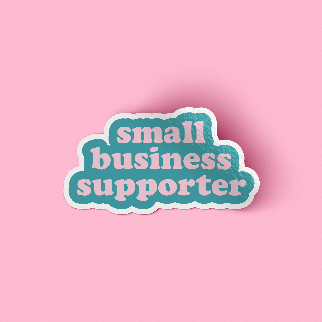 Small Business Supporter Sticker